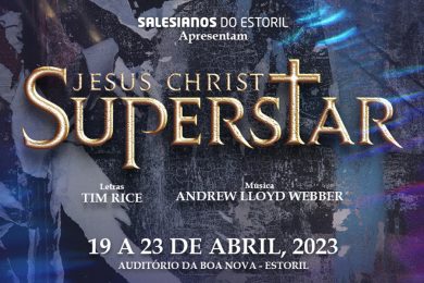 Salesianos: Musical «Jesus Cristo Superstar» sobe ao palco no Estoril