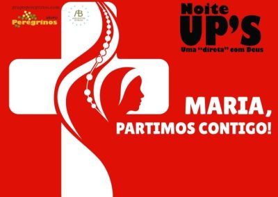 Braga: «Maria, partimos contigo!» é o tema da «Noite UP’S – Uma direta com Deus»