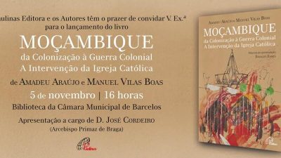 Publicações: Apresentação do livro «Moçambique – Da Colonização à Guerra Colonial, a Intervenção da Igreja Católica»