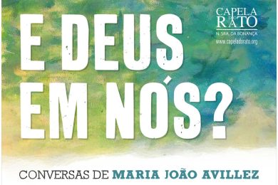 Lisboa: Pergunta «E Deus em nós?» dá mote para conversas conduzidas por Maria João Avillez, na Capela do Rato