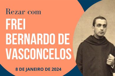 Braga: Rezar com frei Bernardo de Vasconcelos pelo 5º Congresso Eucarístico e pelas vocações