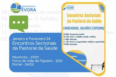Évora: Pastoral da Saúde dinamiza encontros sobre «Longevidade, Solidão e Esperança»