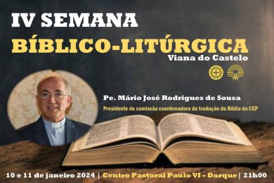 Viana do Castelo: Padre Mário Sousa orienta Semana Bíblico-litúrgica