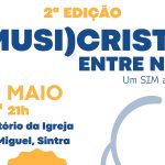 Igreja/Música: II edição do «MusiCristo» realiza-se em Sintra