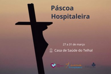 Pastoral Juvenil: Casa de Saúde do Telhal acolhe «Páscoa Hospitaleira»