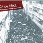 Publicações: Livro «25 de Abril: permanências, ruturas e recomposições» vai ser apresentado em Coimbra