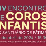 Fátima: Encontro de coros infantis do santuário traz coralistas de várias localidades