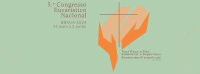 V Congresso Eucarístico Nacional – Emissão 12-05-2024