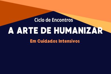 Coimbra: Movimento debate «A Arte de Humanizar em Cuidados Intensivos»