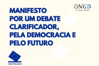 Europeias 2024: Plataforma Portuguesa das ONGD pede «debate clarificador, pela democracia e pelo futuro»