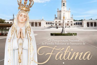 Fátima: Família Salesiana realiza 72.ª peregrinação ao Santuário e Movimento Juvenil celebra Dia Nacional