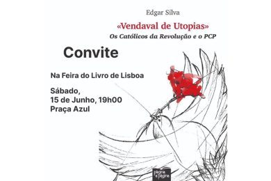 Publicações: Lançamento da obra «Vendaval de utopias – Os católicos da revolução e o PCP»