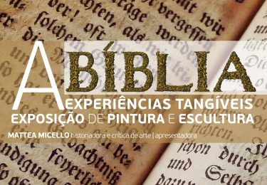 Igreja/Cultura: Museu da Consolata vai inaugurar a exposição «A Bíblia: Experiências Tangíveis»