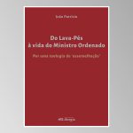Igreja/Portugal: Secretariado da Liturgia publicou «Do Lava-Pés à vida do Ministro Ordenado»
