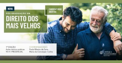 Ensino/Porto: Universidade Católica lança pós-graduação em «Direito dos Mais Velhos»