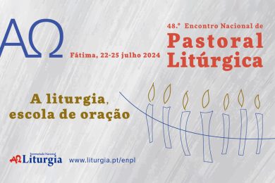 Fátima: Encontro da Pastoral Litúrgica centrado na «Liturgia – Escola de Oração»