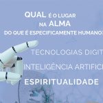 Inteligência Artificial: Chefe de redação da Agência ECCLESIA faz conferência sobre o papel da alma na era tecnológica