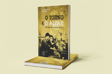 Publicações: Apresentação da obra «O Torno e o Altar – Memórias de um padre-operário»