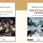 Publicações: Padre Rodrigo Lynce Faria lança dois livros «A Luz do Natal» e «A Beleza Salvará o Mundo»