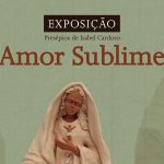 Braga: Exposição de Natal «Amor Sublime» vai estar patente no Tesouro-Museu da Sé