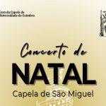 Natal: Concerto celebra 40 anos do Coro da Capela da Universidade de Coimbra