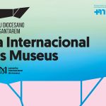Santarém: Museu diocesano celebra Dia Internacional dos Museus