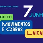 Viseu: Igreja Madre Rita acolhe jubileu dos movimentos e obras laicais