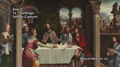 Ano C – 16.º Domingo do Tempo Comum