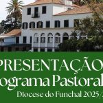 Funchal: Diocese apresenta programa pastoral centrado no «Formar cristãos leigos para a missão na Igreja e no mundo»