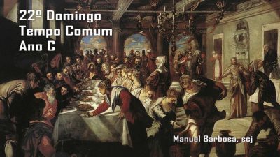 Ano C – 22.º Domingo do Tempo Comum