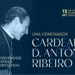 Lisboa: UCP vai homenagear o cardeal D. António Ribeiro