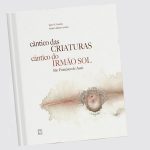 Publicações: Lançamento do livro celebrativo dos 800 anos da composição «Do Cântico das Criaturas»