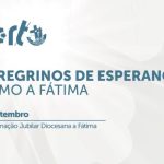 Porto: «Peregrinos da Esperança» rumam ao Santuário de Fátima