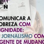 Solidariedade: EAPN Portugal apresenta relatório aos jornalistas sobre a pobreza e exclusão social