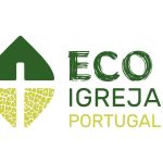 Lisboa: Lançamento do programa e certificação ambiental «Eco Igrejas Portugal»