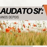 Igreja/Ambiente: UCP promove conferência sobre «‘Laudato si': 10 anos depois»