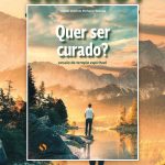 Publicações: Livro «Quer ser curado?» do padre João António Teixeira vai ser apresentado em Viseu