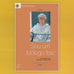 Publicações: Lançamento da obra «Sou um Teólogo Feliz», de Edward Schillebeeckx