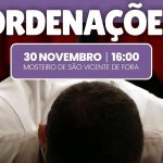 Lisboa: Mosteiro de São Vicente de Fora acolhe ordenações diaconais e presbiterais