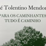 Publicações: «Para os Caminhantes Tudo é Caminho» é o novo livro do cardeal Tolentino Mendonça