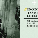 Braga: «Participar com Criatividade» é o tema do encontro de Pastoral Litúrgica