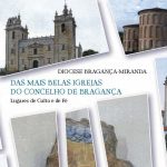 Publicações: Novo Livro destaca património «inestimável» de Bragança e apela à preservação contra a desertificação