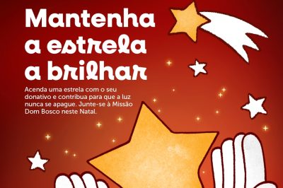 Advento: Missão «Dom Bosco» procura benfeitores para “Manter a Estrela a Brilhar”