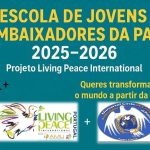 Igreja/Educação: Projeto «Living Peace Portugal» promove «Escolas de Embaixadores de Paz»