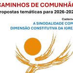 Igreja/Portugal: CEP lança cadernos mensais para ajudar comunidades a «concretizar» processo sinodal