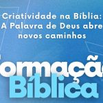 Estudos Bíblicos: D. António Couto orienta formações, em Famalicão, sobre criatividade na bíblia