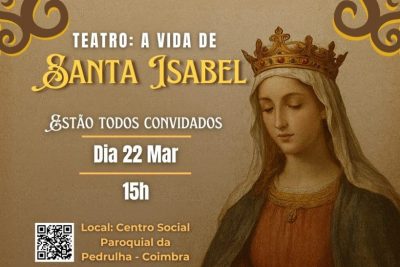 Coimbra: Centro paroquial de Pedrulha acolhe a peça de teatro «A vida de Santa Isabel»