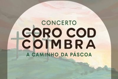 Coimbra: Coro COD faz concerto unido à diocese e à campanha de renúncia quaresmal
