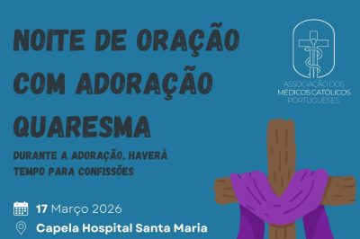 Lisboa: Médicos Católicos promovem oração no Hospital de Santa Maria