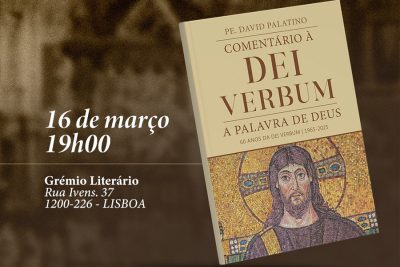 Publicações: Obra «Comentário à Dei Verbum - A Palavra de Deus» vai ser apresentada no Grémio Literário